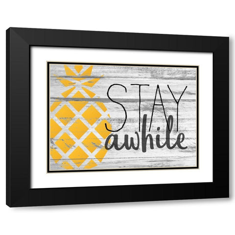 Stay Awhile Black Modern Wood Framed Art Print with Double Matting by Kimberly, Allen