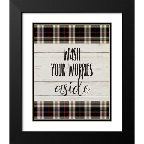 Wash your Worries Black Modern Wood Framed Art Print with Double Matting by Kimberly, Allen