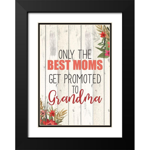 Only The Best Moms Black Modern Wood Framed Art Print with Double Matting by Kimberly, Allen