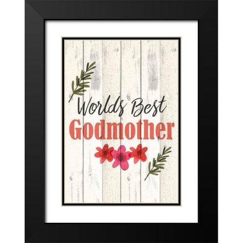 Worlds Best Godmother Black Modern Wood Framed Art Print with Double Matting by Kimberly, Allen