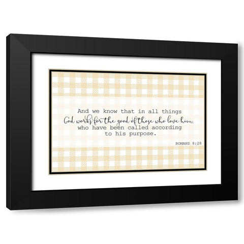 Romans 8 28 Black Modern Wood Framed Art Print with Double Matting by Kimberly, Allen