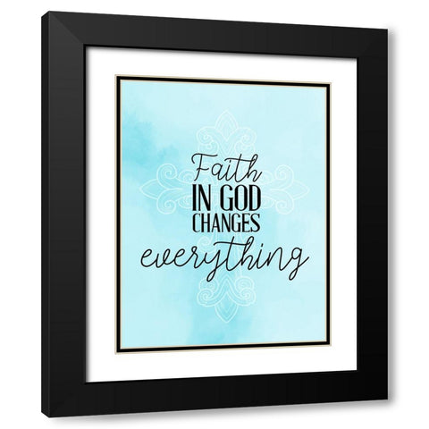 Faith in God Black Modern Wood Framed Art Print with Double Matting by Allen, Kimberly