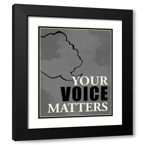 Voice Matters Black Modern Wood Framed Art Print with Double Matting by Allen, Kimberly