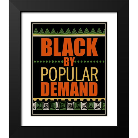 By Popular Demand Black Modern Wood Framed Art Print with Double Matting by Allen, Kimberly