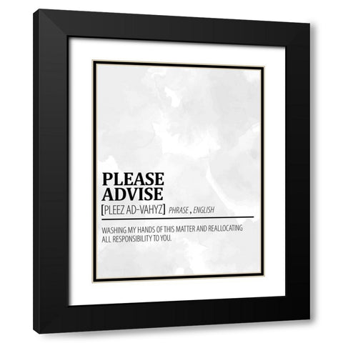 Please Advise 1 Watercolor BW Black Modern Wood Framed Art Print with Double Matting by Allen, Kimberly