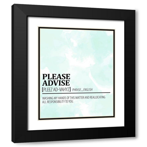 Please Advise Black Modern Wood Framed Art Print with Double Matting by Allen, Kimberly