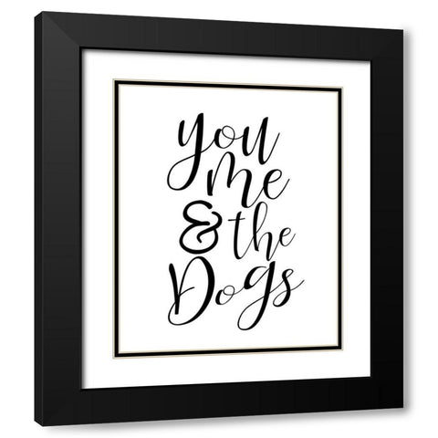 You Me Dogs Black Modern Wood Framed Art Print with Double Matting by Allen, Kimberly