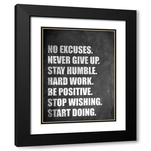 No Excuses Black Modern Wood Framed Art Print with Double Matting by Allen, Kimberly