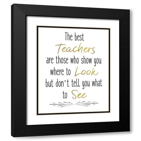 Teachers 3 Black Modern Wood Framed Art Print with Double Matting by Kimberly, Allen