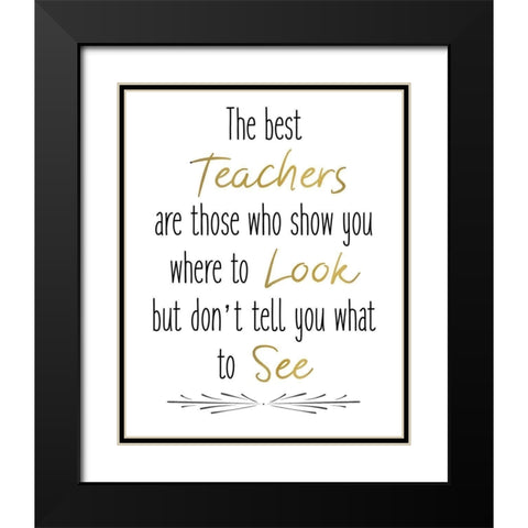 Teachers 3 Black Modern Wood Framed Art Print with Double Matting by Kimberly, Allen