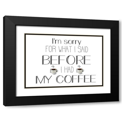 Morning Coffee 1 Black Modern Wood Framed Art Print with Double Matting by Kimberly, Allen