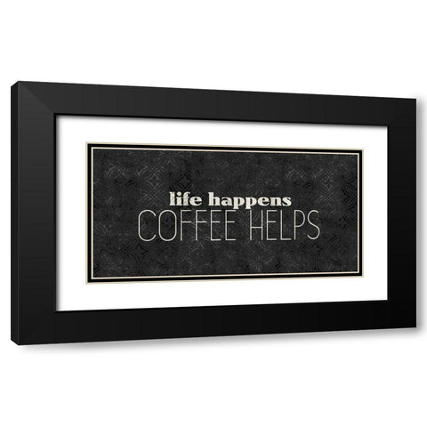 Coffee Life 2 Black Modern Wood Framed Art Print with Double Matting by Kimberly, Allen