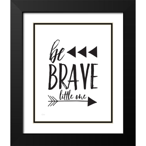 Be Brave Black Modern Wood Framed Art Print with Double Matting by Louise, Gigi