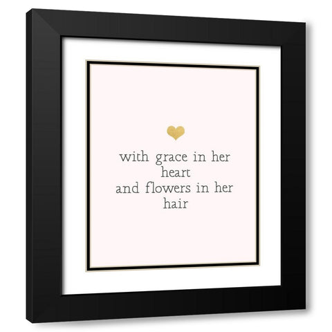 With Grace In Her Heart Black Modern Wood Framed Art Print with Double Matting by Straatsma, Leah