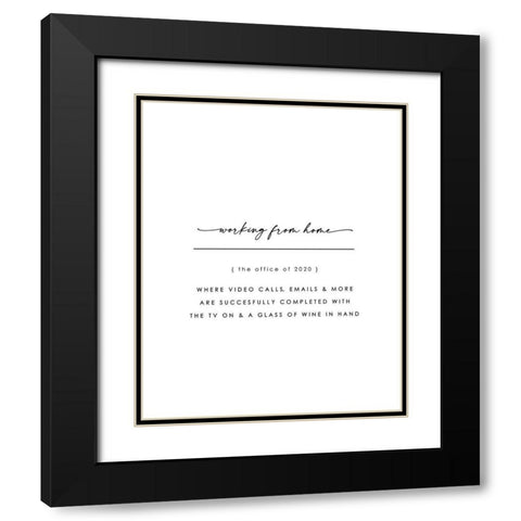 Working from Home Black Modern Wood Framed Art Print with Double Matting by Straatsma, Leah