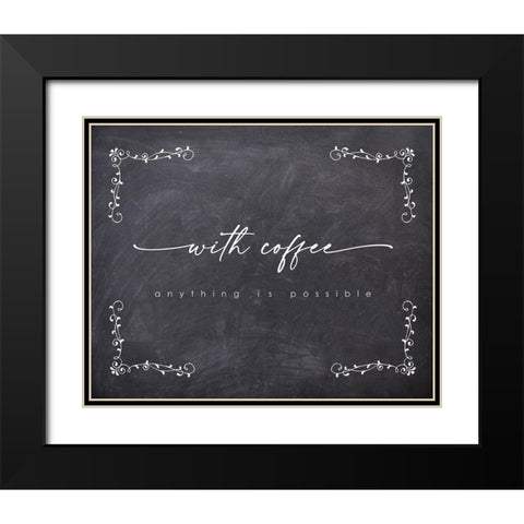 With Coffee Possible Black Modern Wood Framed Art Print with Double Matting by Straatsma, Leah