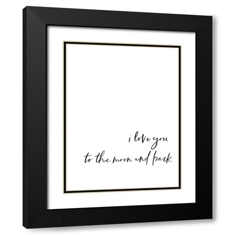 Love Moon Back Script Hand 1 Black Modern Wood Framed Art Print with Double Matting by Straatsma, Leah
