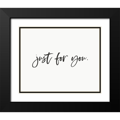 Just For You 1 Black Modern Wood Framed Art Print with Double Matting by Straatsma, Leah