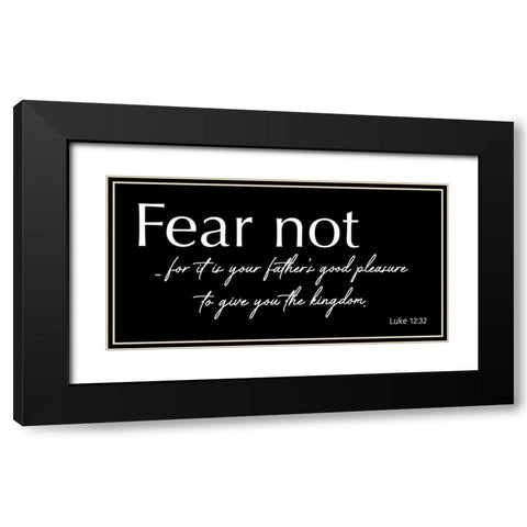 Fear Not Black Modern Wood Framed Art Print with Double Matting by Prime, Marcus