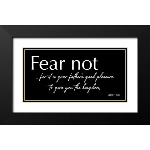 Fear Not Black Modern Wood Framed Art Print with Double Matting by Prime, Marcus