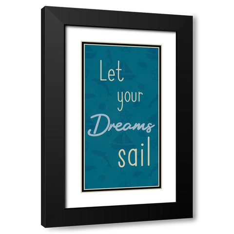 Dreams Sail 1 Black Modern Wood Framed Art Print with Double Matting by Prime, Marcus