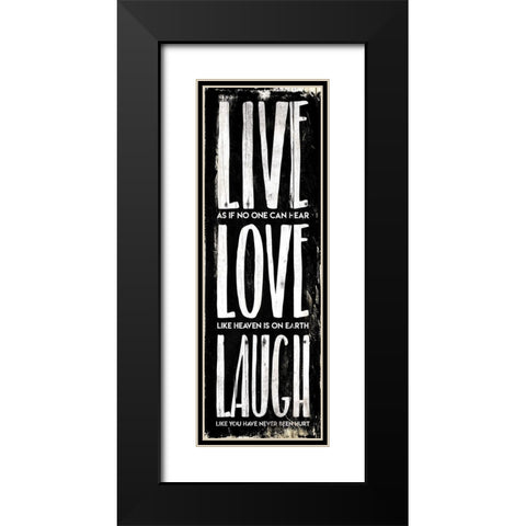 Live Love Laugh Black Modern Wood Framed Art Print with Double Matting by Villa, Mlli