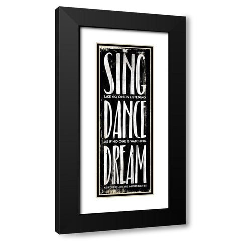 Sing Dance Dream Black Modern Wood Framed Art Print with Double Matting by Villa, Mlli