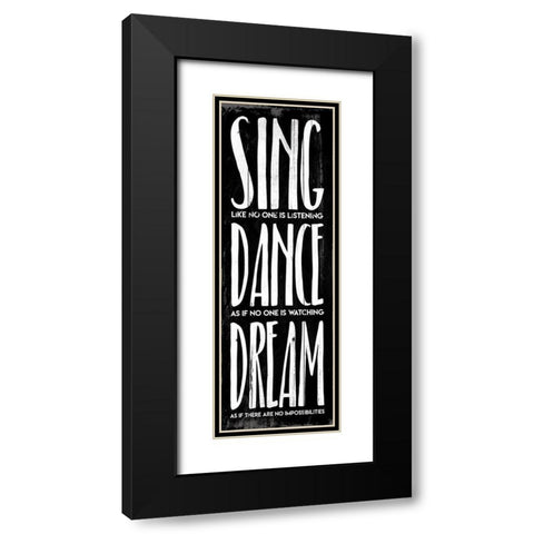 Sing Dance Dream Bw Black Modern Wood Framed Art Print with Double Matting by Villa, Mlli