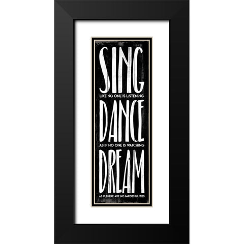 Sing Dance Dream Bw Black Modern Wood Framed Art Print with Double Matting by Villa, Mlli