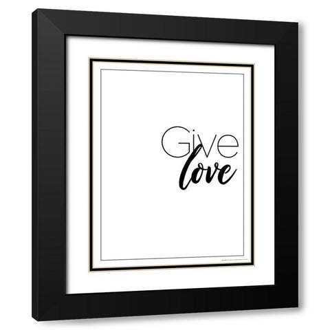 Give Love Black Modern Wood Framed Art Print with Double Matting by Villa, Mlli
