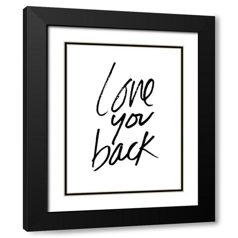 Love You Back Black Modern Wood Framed Art Print with Double Matting by Villa, Mlli