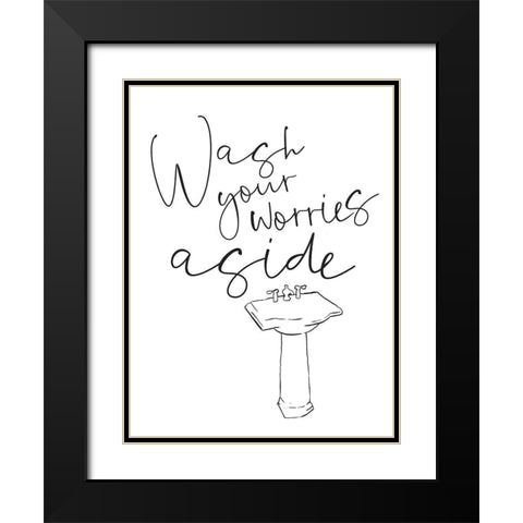Wash Your Worries Black Modern Wood Framed Art Print with Double Matting by Villa, Mlli