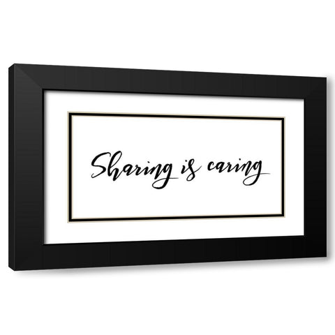 Sharing Is Caring Black Modern Wood Framed Art Print with Double Matting by Villa, Mlli
