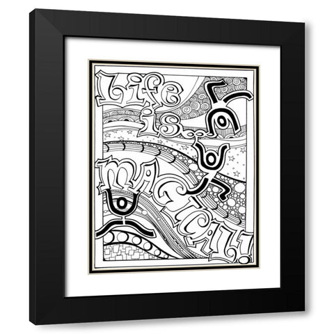 Life Is Magical Black Modern Wood Framed Art Print with Double Matting by Pearson, Debbie