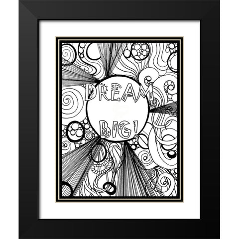 Dream Big Black Modern Wood Framed Art Print with Double Matting by Pearson, Debbie