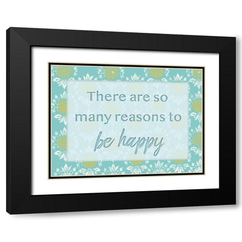 Happy Reasons 1 Black Modern Wood Framed Art Print with Double Matting by Lula Bijoux and Company