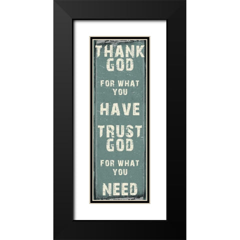 Trust God Black Modern Wood Framed Art Print with Double Matting by Lewis, Sheldon