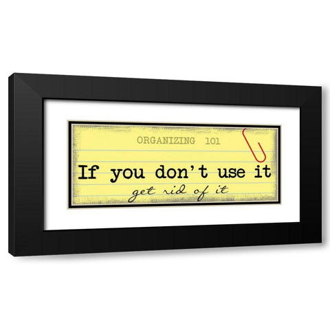 Get Rid Of It Black Modern Wood Framed Art Print with Double Matting by Greene, Taylor