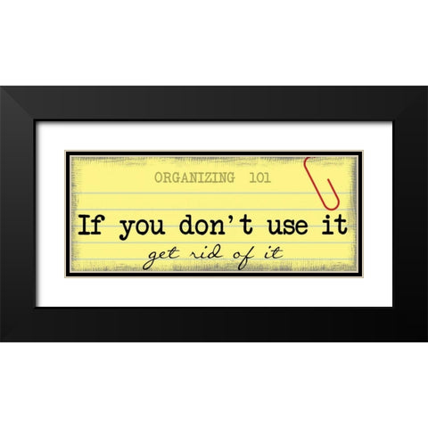 Get Rid Of It Black Modern Wood Framed Art Print with Double Matting by Greene, Taylor