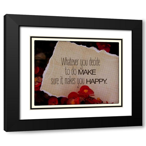 Whatever You Decide Black Modern Wood Framed Art Print with Double Matting by Greene, Taylor