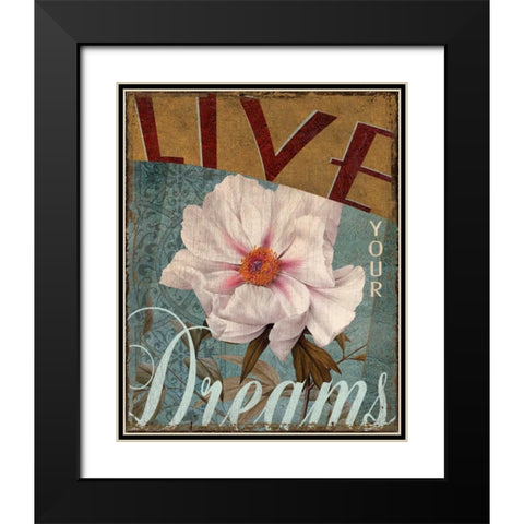 Live Your Dreams Black Modern Wood Framed Art Print with Double Matting by Donovan, Kelly