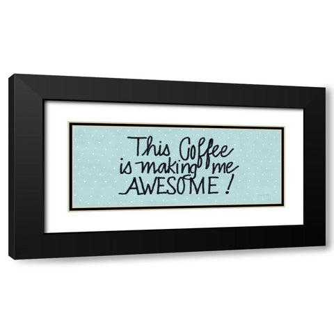 Awesome Coffee Blue Black Modern Wood Framed Art Print with Double Matting by McKenna, Kathleen Parr
