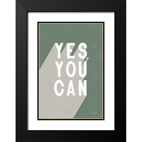 Yes You Can Sage Black Modern Wood Framed Art Print with Double Matting by Thorns, Becky
