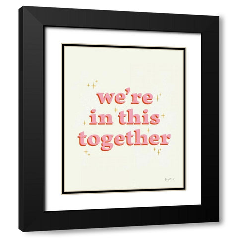 In This Together Black Modern Wood Framed Art Print with Double Matting by Thorns, Becky