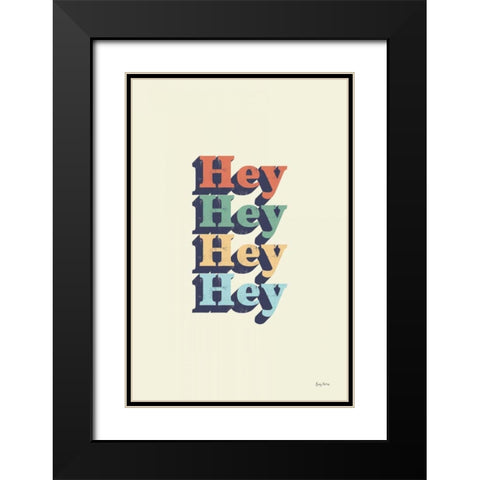 Hey Black Modern Wood Framed Art Print with Double Matting by Thorns, Becky