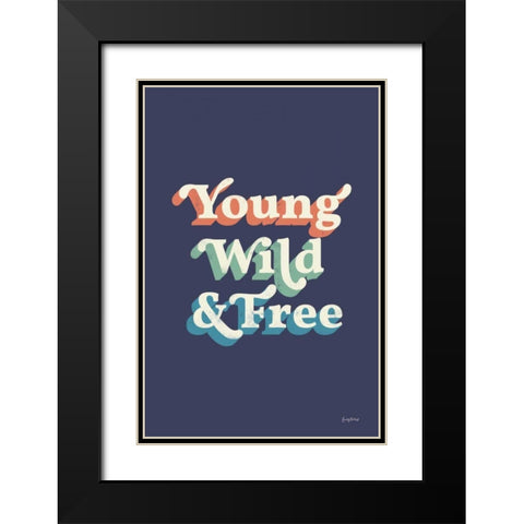 Young Wild and Free Black Modern Wood Framed Art Print with Double Matting by Thorns, Becky