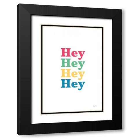 Rainbow Hey Black Modern Wood Framed Art Print with Double Matting by Thorns, Becky