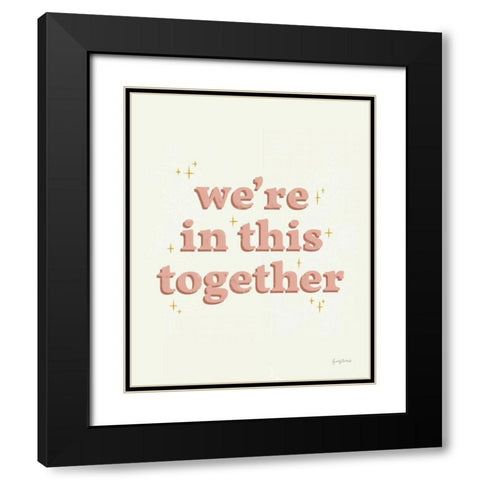 In This Together Dusty Rose Black Modern Wood Framed Art Print with Double Matting by Thorns, Becky