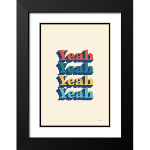 Yeah Modern Retro Black Modern Wood Framed Art Print with Double Matting by Thorns, Becky