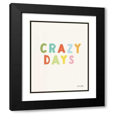 crazy days Black Modern Wood Framed Art Print with Double Matting by Kelle, Ann